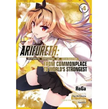 Arifureta: From Commonplace to World's Strongest (Manga) Vol. 4 – Ryo Shirakome,Roga (EN)