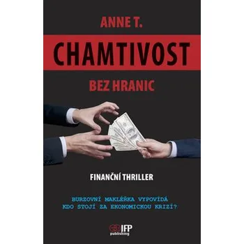 Chamtivost bez hranic