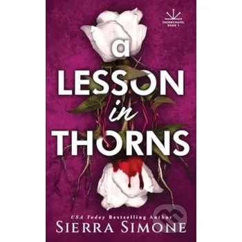 A Lesson in Thorns - Sierra Simone Bloom Books