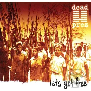 Zahraniční hudba Dead Prez: Let'S Get Free LP - Dead Prez Sony Music Entertainment