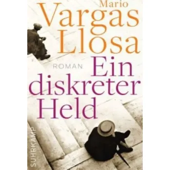 Ein diskreter Held: Roman – Mario Vargas Llosa,Thomas Brovot (DE)