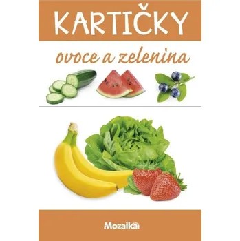Desková hra Nakladatelství Mozaika Kartičky Ovoce a zelenina