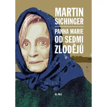 Panna Marie od Sedmi zlodějů - Martin Sichinger (2024, pevná)