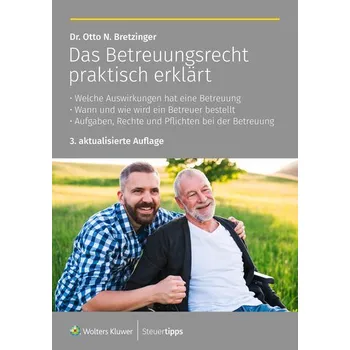 Das Betreuungsrecht praktisch erklärt - Bretzinger, Otto N.