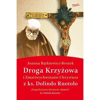 Droga Krzyżowa i Zmartwychwstanie Chrystusa - JOANNA BĄTKIEWICZ-BROŻEK