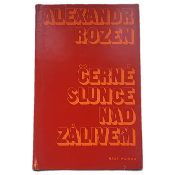Černé slunce nad zálivem - ANTIKVARIÁT (Aleksandr Germanovič Rozen)