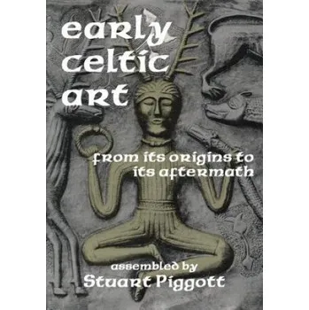 Umění Early Celtic Art – Stuart Piggott (EN)