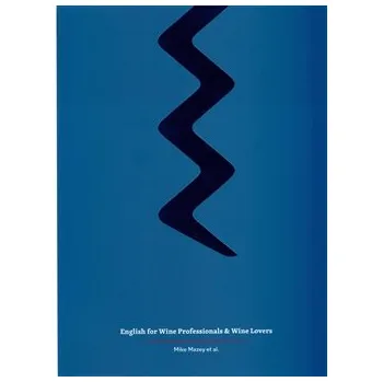 Anglický jazyk WineWords, English for Wine Professionals & Wine Lovers