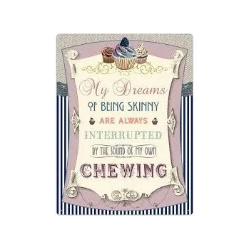 Plechová cedule Plechová cedule My dreams of being skinny