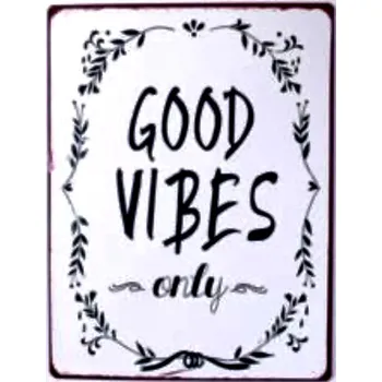 Plechová cedule Plechová retro cedule Good vibes only ušpiněno