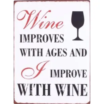 Plechová cedule Plechová retro cedule Wine improves with ages and improve with wine - vino