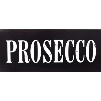 Plechová cedule Plechová retro cedule Prosecco