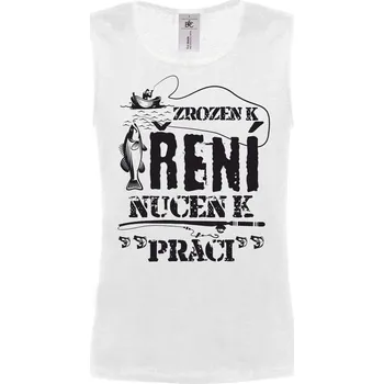 Pánské tričko Tílko Zrozen k rybaření Druh: Pánské, Barva: Bílá, Velikost: XL