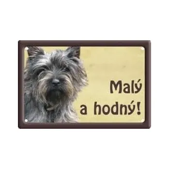 Plechová cedule Plechová cedulka Malý a hodný Cairn teriér