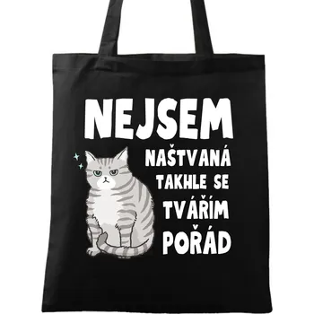 Nákupní taška Bavlněná taška Kočka Nejsem naštvaná, takhle se tvářím pořád (Barva: Černá)