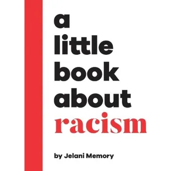 Cizojazyčná kniha A Little Book About Racism - Memory, Jelani
