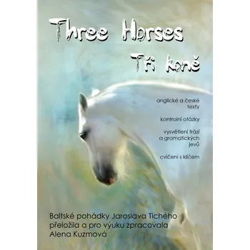 Kniha Three Horses / Tři koně: Baltic Fairy Tales - Jaroslav Tichý - e-kniha
