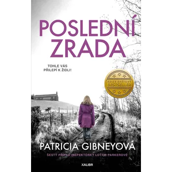 Kniha Inspektorka Lottie Parkerová 6: Poslední zrada - Patricia Gibneyová - e-kniha