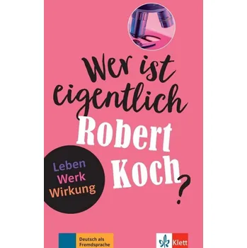 Německý jazyk Wer ist eigentlich - Robert Koch? (A2- B1) - Buch + MP3 allango.net