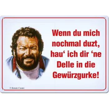 Plakát Bud Spencer a Terence Hill Cedule Bud Spencer Wenn Du mich nochmal duzt 10x15cm