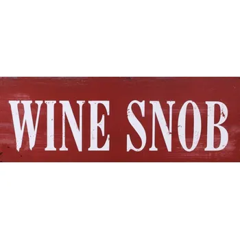 Plechová cedule Plechová retro cedule Wine snob - víno