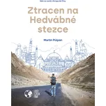 Ztracen na Hedvábné stezce - Martin Půlpán - e-kniha