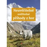 Neuvěřitelně uvěřitelné příhody z hor - Martin Úbl - e-kniha