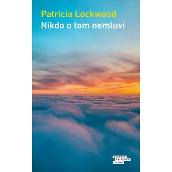 Kniha Nikdo o tom nemluví - Patricia Lockwood - e-kniha