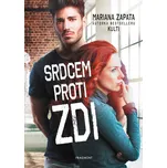 Srdcem proti zdi - Mariana Zapata - e-kniha