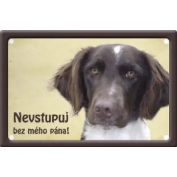 Plechová cedule Plechová cedulka Nevstupuj bez mého pána Musterlandský ohař