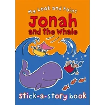 My Look and Point Jonah and the Whale Stick-a-Story Book - Christina Goodings