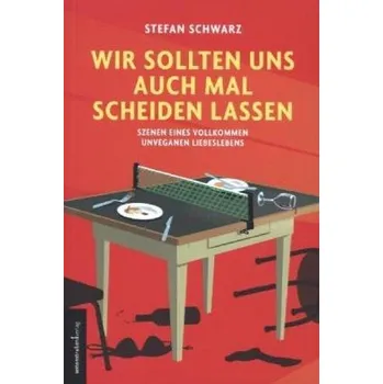 Komiks pro dospělé Wir sollten uns auch mal scheiden lassen - Schwarz, Stefan