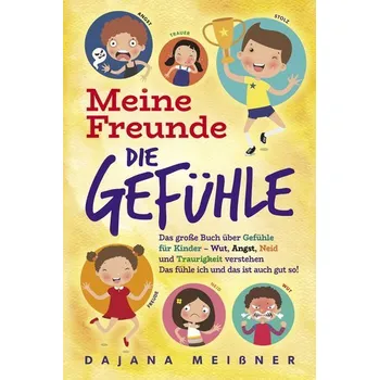 První čtění Meine Freunde die Gefühle - Meißner, Dajana