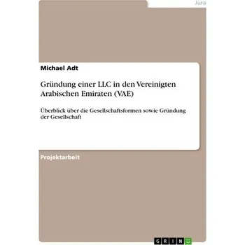 Gründung einer LLC in den Vereinigten Arabischen Emiraten (VAE) - Adt, Michael