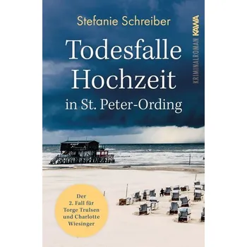 Todesfalle Hochzeit in St. Peter-Ording - Schreiber, Stefanie [DE] (2021, Měkká, Nova MD)