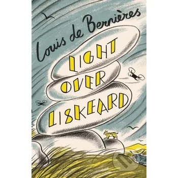 Light Over Liskeard - Louis de Bernieres Harvill Secker