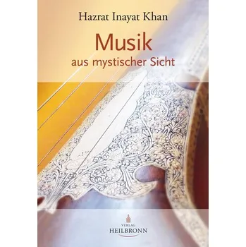 Musik - Inayat Khan, Hazrat [DE] (2025, Firma, Verlag Heilbronn)