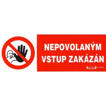 Značení Nepovolaným vstup zakázán 210x74mm - samolepka