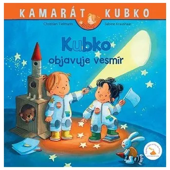 Kubko objavuje vesmír - Tielmann, Christian
