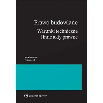 Prawo budowlane. Warunki techniczne i inne akty.. - praca zbiorowa [PL] (2025, Taschenbuch, Wolters Kluwer)