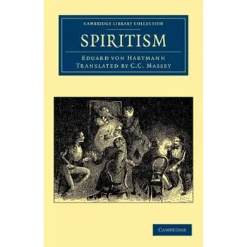 Populárně naučná literatura pro dospělé Spiritism – Eduard von HartmannC. C. Massey (EN)