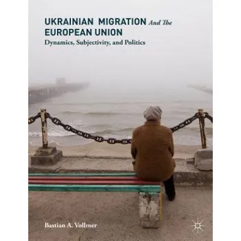 Ukrainian Migration and the European Union – Bastian A. Vollmer (EN)