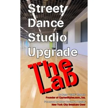 Kniha Street Dance Studio Upgrade - The Lab – Barry M Rabkin (EN)