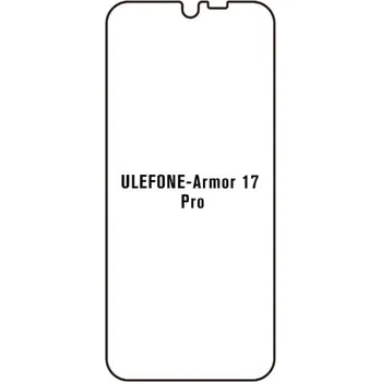 engaroGuard Hydrogel - ochranná fólie - Ulefone Armor 17 Pro průsvitná nepoužívám kryt = folie na celý displej 1 kus s výřezem přední kamery