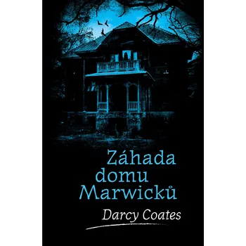 Kniha Záhada domu Marwicků - Darcy Coates - e-kniha