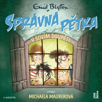 SPRÁVNÁ PĚTKA V Sovím doupěti - Enid Blytonová - audiokniha