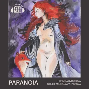 Paranoia - Ludmila Svozilová - audiokniha