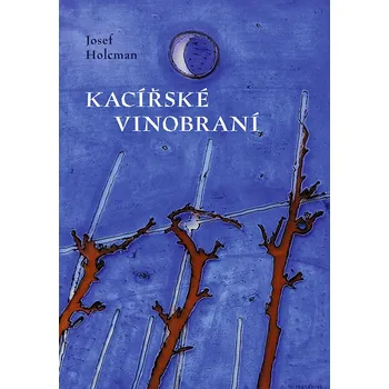Kniha Kacířské vinobraní - Josef Holcman - e-kniha