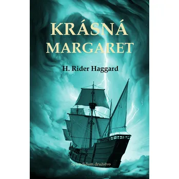 Kniha Krásná Margaret - H. Rider Haggard - e-kniha
