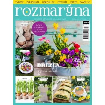 Časopis Rozmarýna 3/2025 - Březen v jarní náladě (Rozmanité nápady pro spokojený život)